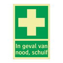 In geval van nood, schuif & In geval van nood, schuif & In geval van nood, schuif
