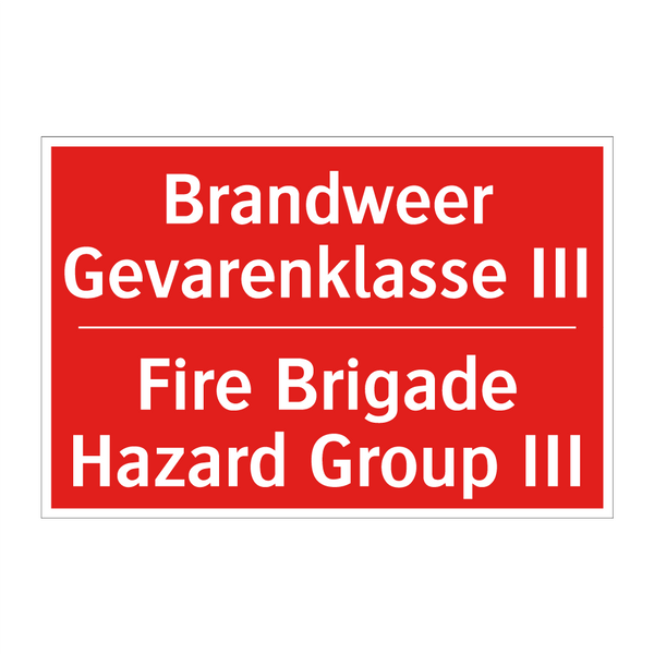 Brandweer Gevarenklasse III - Fire Brigade Hazard Group III