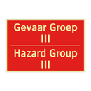 Gevaar Groep III - Hazard Group III