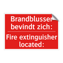 Brandblusser bevindt zich: - Fire extinguisher located: