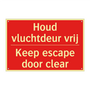 Houd vluchtdeur vrij - Keep escape door clear