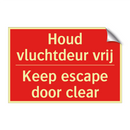 Houd vluchtdeur vrij - Keep escape door clear