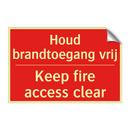 Houd brandtoegang vrij - Keep fire access clear