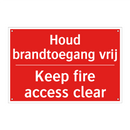 Houd brandtoegang vrij - Keep fire access clear
