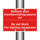 Blokkeer geen brandbestrijdingsapparatuur - Do not block fire-fighting equipment