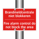 Brandmeldcentrale niet blokkeren - Fire alarm control do not block the area