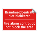 Brandmeldcentrale niet blokkeren - Fire alarm control do not block the area