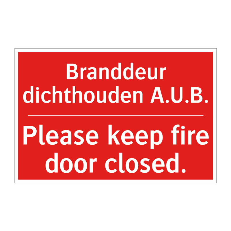 Branddeur dichthouden A.U.B. - Please keep fire door closed.