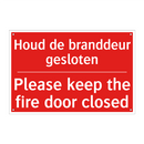 Houd de branddeur gesloten - Please keep the fire door closed