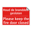 Houd de branddeur gesloten - Please keep the fire door closed