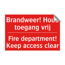 Brandweer! Houd toegang vrij - Fire department! Keep access clear