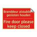 Branddeur alstublieft gesloten houden - Fire door please keep closed