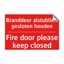 Branddeur alstublieft gesloten houden - Fire door please keep closed