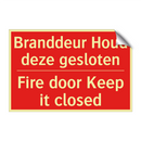 Branddeur Houd deze gesloten - Fire door Keep it closed