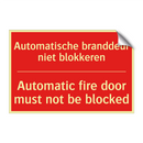 Automatische branddeur niet blokkeren - Automatic fire door must not be blocked