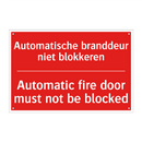 Automatische branddeur niet blokkeren - Automatic fire door must not be blocked