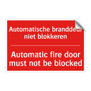 Automatische branddeur niet blokkeren - Automatic fire door must not be blocked