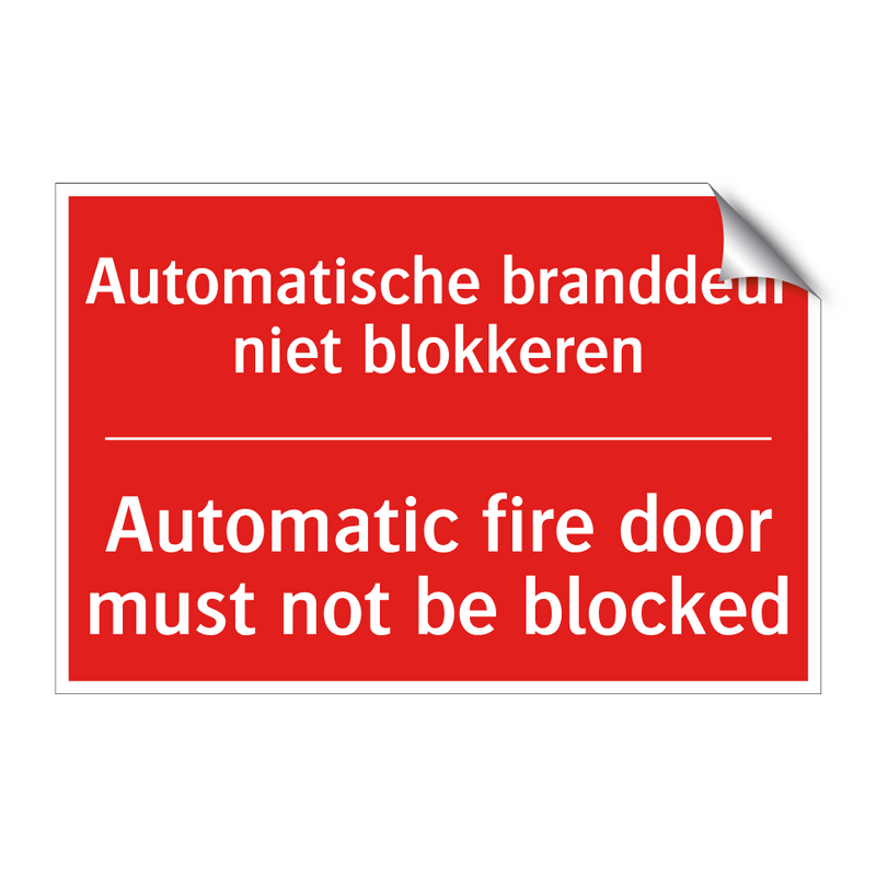 Automatische branddeur niet blokkeren - Automatic fire door must not be blocked