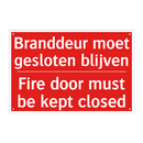 Branddeur moet gesloten blijven - Fire door must be kept closed