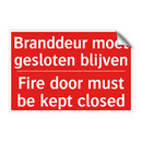 Branddeur moet gesloten blijven - Fire door must be kept closed