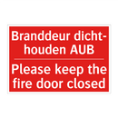 Branddeur dicht- houden AUB - Please keep the fire door closed
