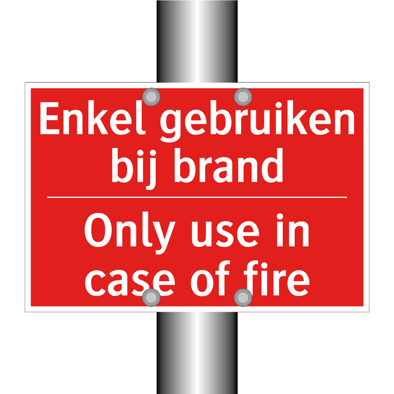 Enkel gebruiken bij brand - Only use in case of fire