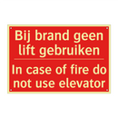 Bij brand geen lift gebruiken - In case of fire do not use elevator