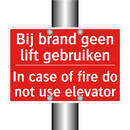 Bij brand geen lift gebruiken - In case of fire do not use elevator