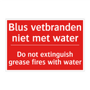 Blus vetbranden niet met water - Do not extinguish grease fires with water