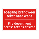 Toegang brandweer tekst naar wens - Fire department access text as desired