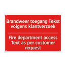 Brandweer toegang Tekst volgens klantverzoek /.../ - Fire department access Text as per customer /.../