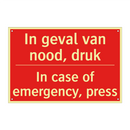 In geval van nood, druk - In case of emergency, press