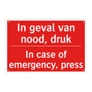 In geval van nood, druk - In case of emergency, press