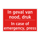 In geval van nood, druk - In case of emergency, press