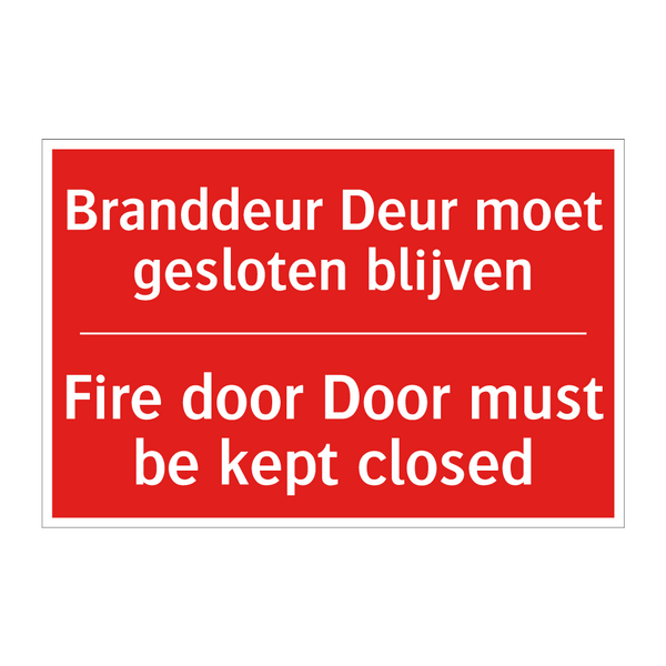 Branddeur Deur moet gesloten blijven - Fire door Door must be kept closed