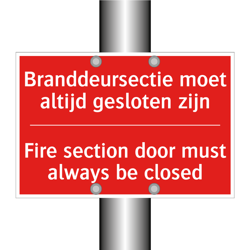 Branddeursectie moet altijd gesloten zijn - Fire section door must always be closed