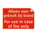 Alleen voor gebruik bij brand - For use in case of fire only