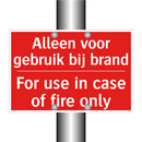 Alleen voor gebruik bij brand - For use in case of fire only
