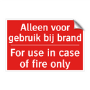 Alleen voor gebruik bij brand - For use in case of fire only
