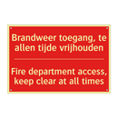 Brandweer toegang, te allen tijde vrijhouden /.../ - Fire department access, keep clear at all /.../