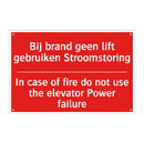 Bij brand geen lift gebruiken Stroomstoring /.../ - In case of fire do not use the elevator /.../