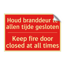 Houd branddeur te allen tijde gesloten - Keep fire door closed at all times