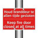 Houd branddeur te allen tijde gesloten - Keep fire door closed at all times