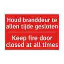 Houd branddeur te allen tijde gesloten - Keep fire door closed at all times