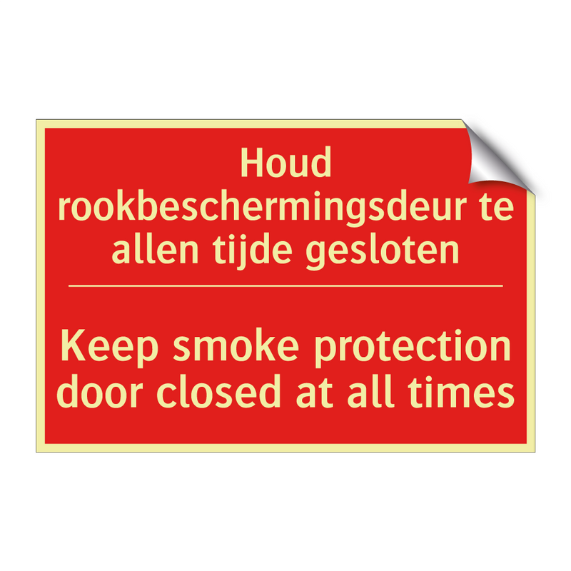 Houd rookbeschermingsdeur te allen tijde /.../ - Keep smoke protection door closed at all /.../