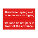 Brandweeringang niet parkeren voor de ingang /.../ - Fire lane do not park in front of the entrance /.../