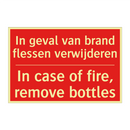 In geval van brand flessen verwijderen - In case of fire, remove bottles