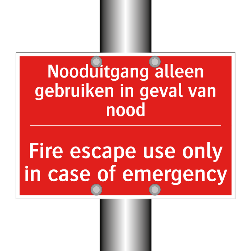 Nooduitgang alleen gebruiken in geval van /.../ - Fire escape use only in case of emergency /.../