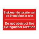 Blokkeer de locatie van de brandblusser /.../ - Do not obstruct fire extinguisher location /.../