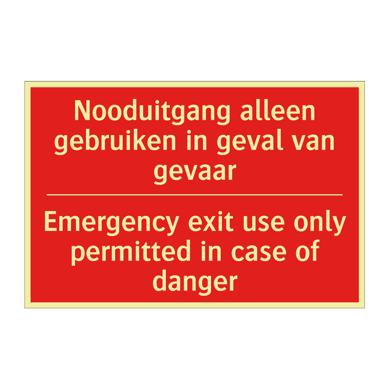 Nooduitgang alleen gebruiken in geval van /.../ - Emergency exit use only permitted in case /.../